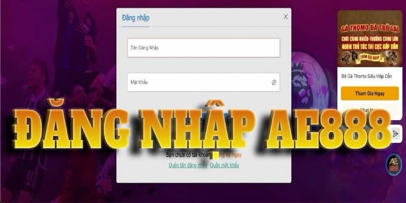 Những điều kiện cần thiết khi đăng nhập AE888