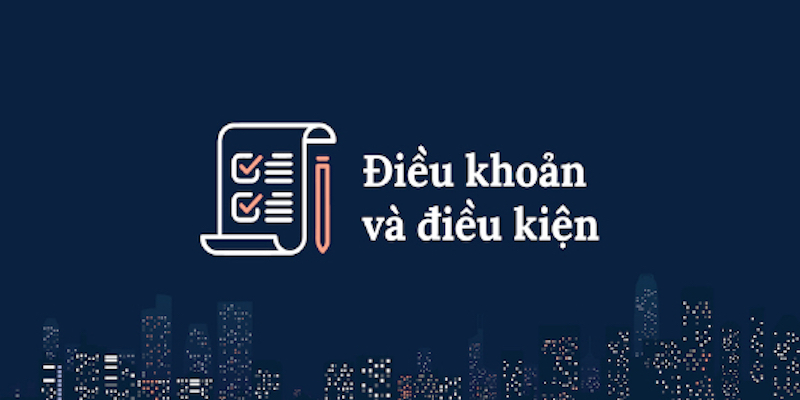 dieu-kien-dieu-khoan-1